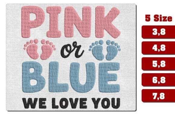 Pink or Blue We Love You Embroidery File Review